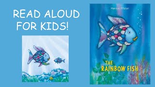 The Rainbow Fish Book Read Aloud For KIDS [upl. by Nnaeus]