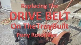 Replacing Drive Belt on TroyBuilt Pony Tiller [upl. by Ordnasil]