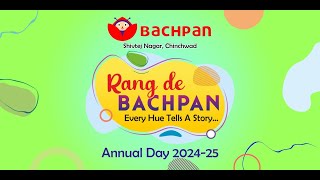 BACHPAN CHINCHWADANNUAL DAY 202425 [upl. by Sihunn]