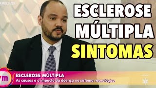 ESCLEROSE MÚLTIPLA  PRIMEIROS SINTOMAS E DIAGNÓSTICO [upl. by Naryt]