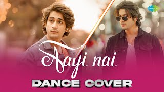 Aayi Nai  Dance Cover  Tarun Namdev [upl. by Rednaskela]