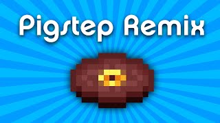 Minecraft Pigstep Leonz Remix [upl. by Lladnik76]