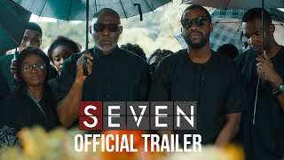 SEVEN Nigerian 2019 Official Trailer Nollywood [upl. by Rickard]