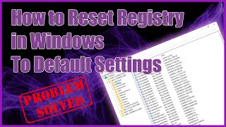 How to Reset Registry in Windows to Default Settings [upl. by Aihsik]