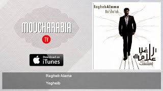 Ragheb Alama  Yegheib [upl. by Rundgren]