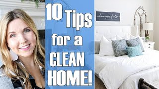 10 Tips for a Clean Home  Habits for keeping a clean house [upl. by Oznole205]