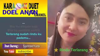 Rindu terlarang karaoke Smule Feat SanteeYura [upl. by Lindner]