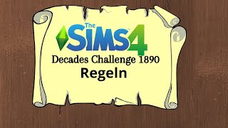 Sims 4  Decades Challenge 1890  Regeln  deutsch [upl. by Trauner496]