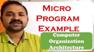 Micro Program Example in Computer Organization Architecture Example  Micro Programmed Control [upl. by Yrak911]