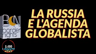 LA RUSSIA E LAGENDA GLOBALISTA  1 Minute News [upl. by Woodall]