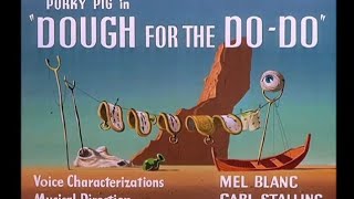 Looney Tunes quotDough for the DoDoquot Opening and Closing [upl. by Divad139]