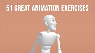 51 Great Animation Exercises to Master  Level 1 3D [upl. by Lazor306]