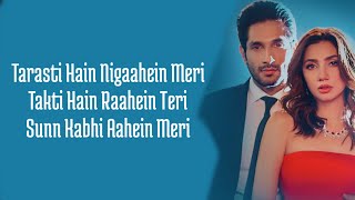 Tarasti Hai Nigahen Full Song With Lyrics Asim Azhar  tarasti hai nigahen meri takti hain raahein [upl. by Zorine233]