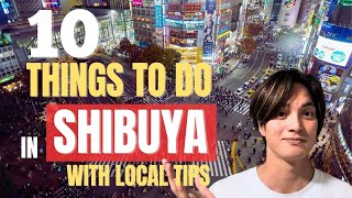 10 Things to Do in Shibuya with Local Tips [upl. by Aneekas]