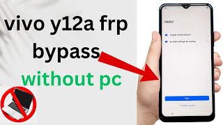 Vivo Y12A FRP Unlock Without PC  Vivo Y12A FRP Bypass [upl. by Patrizia]