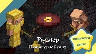 Minecraft  Pigstep Remix [upl. by Maryn581]