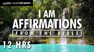 I AM Affirmations From The Bible  Renew Your Mind  Identity In Christ 12 HR LOOP [upl. by Ajam]