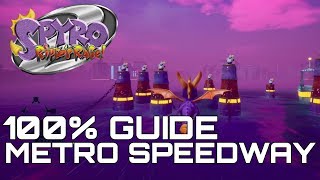 Spyro 2 Riptos Rage Reignited 100 Guide METRO SPEEDWAY ALL ORBS GEMS [upl. by Hokanson]