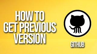 How To Get Previous Version GitHub Tutorial [upl. by Thay]