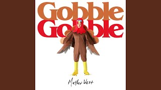 Gobble Gobble [upl. by Giralda]