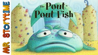 The PoutPout Fish  Mr Storytime  Read Aloud Book [upl. by Fair]