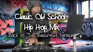 Classic Old School Hip Hop Hits Taking it Back to the Basement Parties Part 1 [upl. by Anamor]