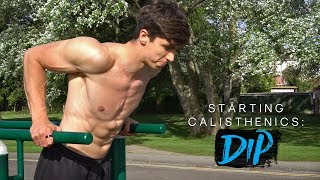 DIP TUTORIAL  Starting Calisthenics [upl. by Kerin241]