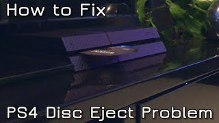 How to fix PS4 Disc Eject Problem [upl. by Blodgett791]