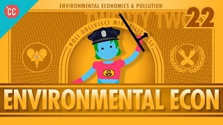 Environmental Econ Crash Course Economics 22 [upl. by Zora906]