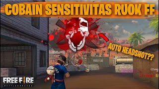 TESTING SETTING DAN SENSITIVITAS RUOK FF DI RANKED AUTO HEADSHOT  FREE FIRE INDONESIA [upl. by Ymar]