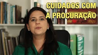 CUIDADOS COM A PROCURAÇÃO [upl. by Yzzik]