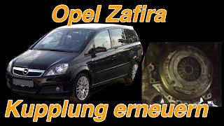 Opel Zafira B  Kupplung wechseln [upl. by Asteria]