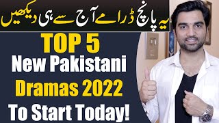 5 New Pakistani Dramas 2022 To Start Today ARY DIGITAL  Har Pal Geo  Hum TV  MR NOMAN ALEEM [upl. by Aguayo755]