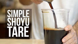 How to Make an Awesome Simple Shoyu Tare Recipe [upl. by Ahseal]