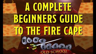 A Beginners Guide to the Fire Cape in Old School Runescape Fight Caves [upl. by Edge141]