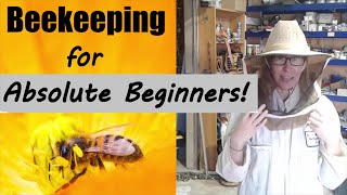 Beginners Guide to Beekeeping  Beekeeping for Beginners [upl. by Attekahs]