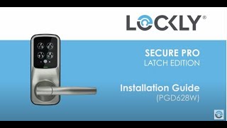 Lockly Secure Pro Latch Edition FULL Installation Video [upl. by Granniah397]