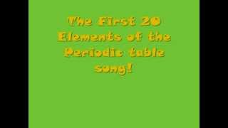 Periodic Table Song First 20 Elements [upl. by Orsini]