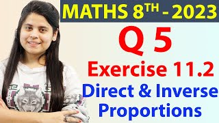 Q 5  Ex 112  Direct and Indirect Proportions  Chapter 11  NCERT Maths Class 8th 2023 [upl. by Anatniuq582]