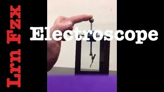 Electroscope Detecting Charges [upl. by Aihsenrad581]