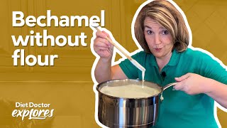 How to make keto bechamel sauce without flour – Diet Doctor Explores [upl. by Ilrebma]