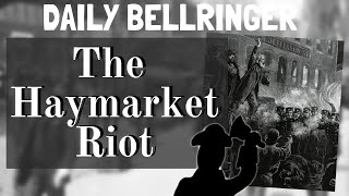 The Haymarket Riot  Daily Bellringer [upl. by Bijan]