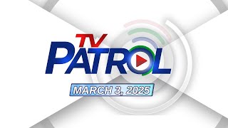 TV Patrol Livestream  March 3 2025 Full Episode Replay [upl. by Dnivra278]