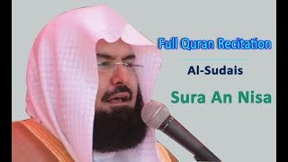 Full Quran Recitation By Sheikh Sudais  Sura An Nisa [upl. by Samella823]