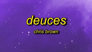 Chris Brown  Deuces slowed  reverb Lyrics  when i tell her keep it drama free [upl. by Gar19]