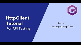 1 C  HttpClient  Setting up HttpClient in Project [upl. by Cavit]