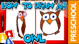 How To Draw A Funny Cartoon Owl  Preschool [upl. by Anyah]