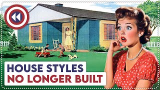 10 Old House Styles No Longer Built Today [upl. by Yetnruoc]