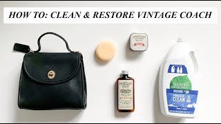 HOW TO CLEAN amp RESTORE VINTAGE COACH BAG SHOW amp TELL [upl. by Etnauj]