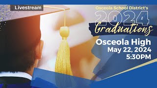 Osceola High School  High School Graduation 2024 [upl. by Pelmas]